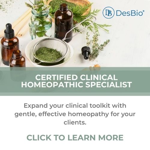 Online Certified Clinical Homeopathic Specialist with DesBio – Learn about clinical homeopathy for holistic practitioners.
